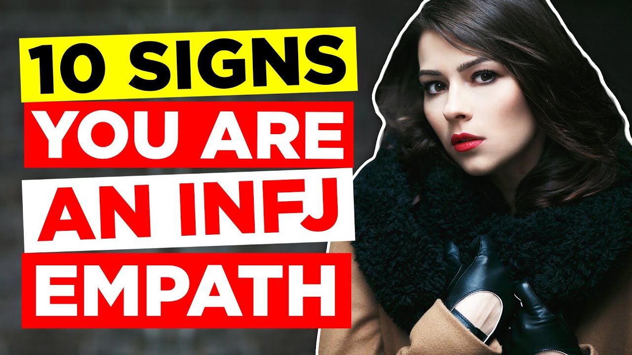 10 Signs You&rsquo;re An INFJ EMPATH