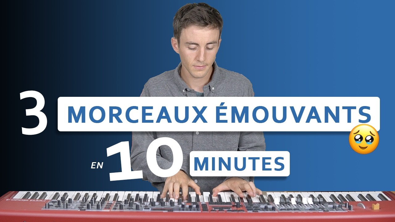 3 morceaux émouvants à jouer tout de suite 💫