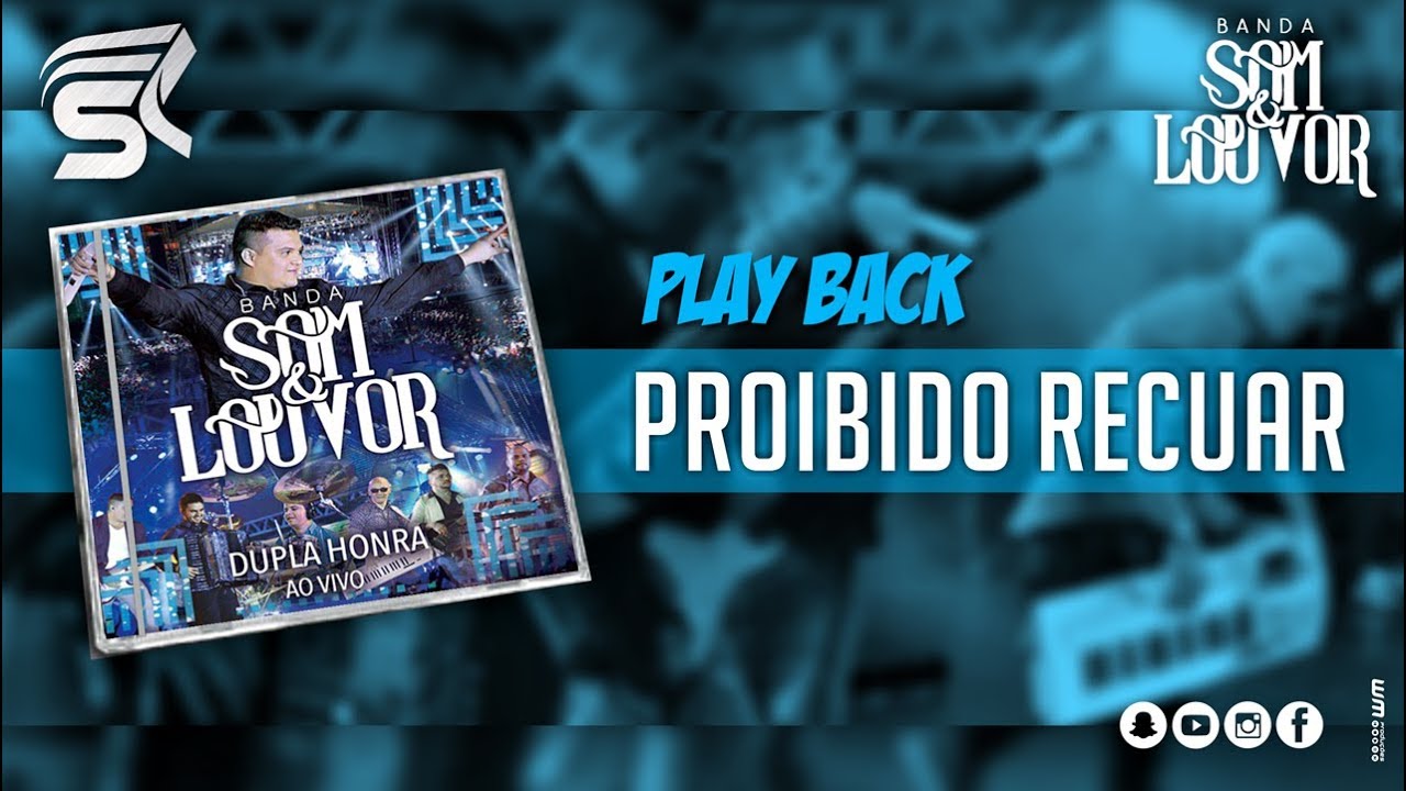 Banda Som e Louvor - Proibido Recuar - Play Back - DVD Dupla Honra