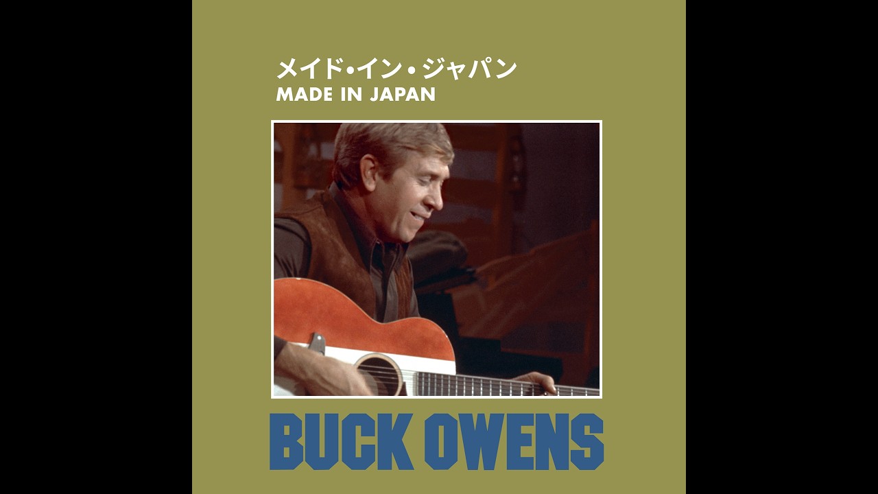 Buck Owens   Made in Japan Lyric Video