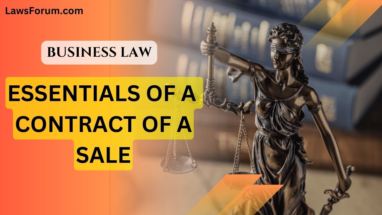 🎥 Essentials of a Contract of Sale: Business Law Explained! 📜