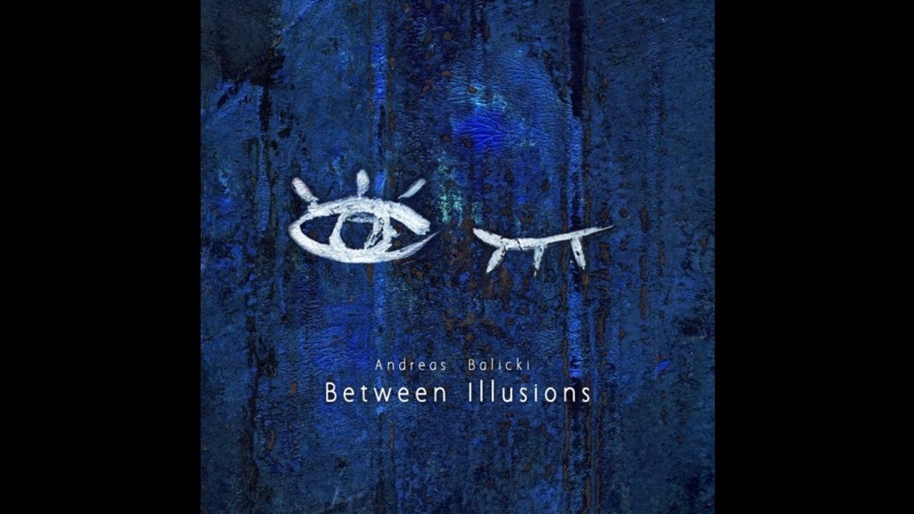 Andreas Balicki - Between Illusions (LEEU Remix)