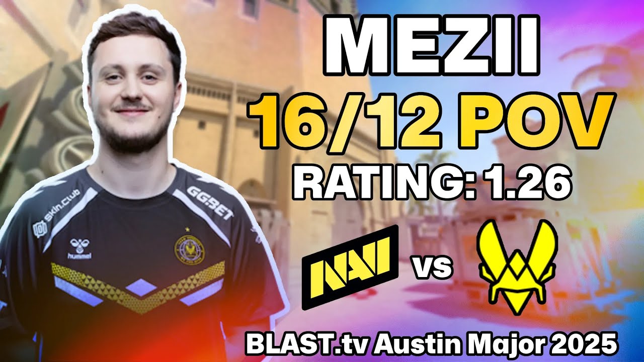 MEZII 16/12 POV vs Natus Vincere (Mirage) | QUARTER FINAL BLAST.tv Austin Major 2025