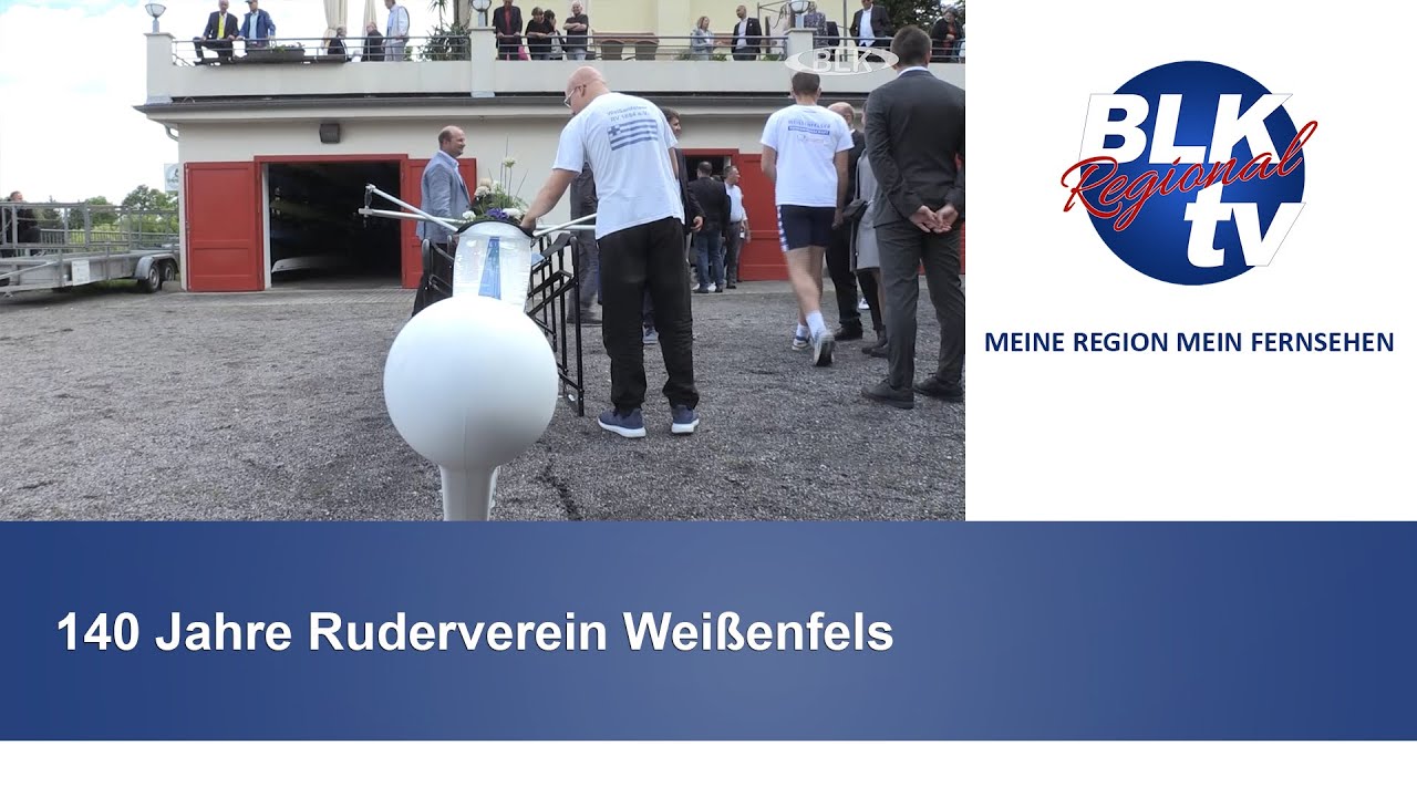 140 Jahre Ruderverein Wei&szlig;enfels