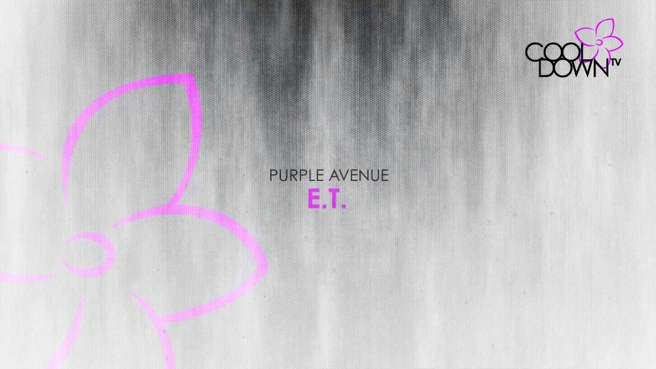 E.T. - Purple Avenue (Originally Made Famous By Katy Perry)