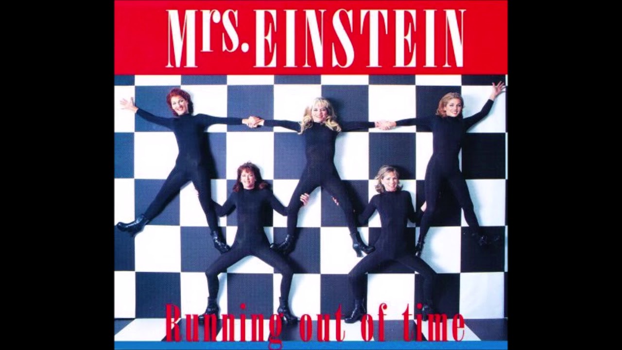 1997 Mrs. Einstein - Running Out Of Time