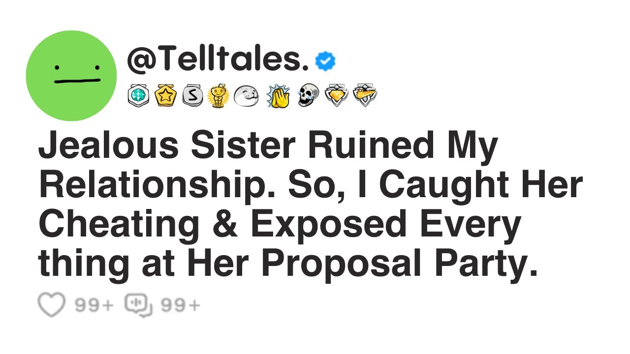 Jealous Sister Ruined My Relationship. So, I Caught Her Cheating & Exposed Every thing at Her...
