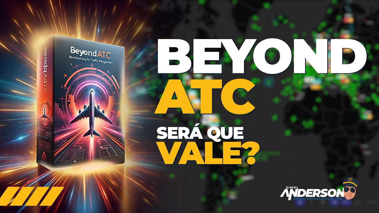 COMPREI O BeyondATC E...... 🤷‍♂️🤖✈️