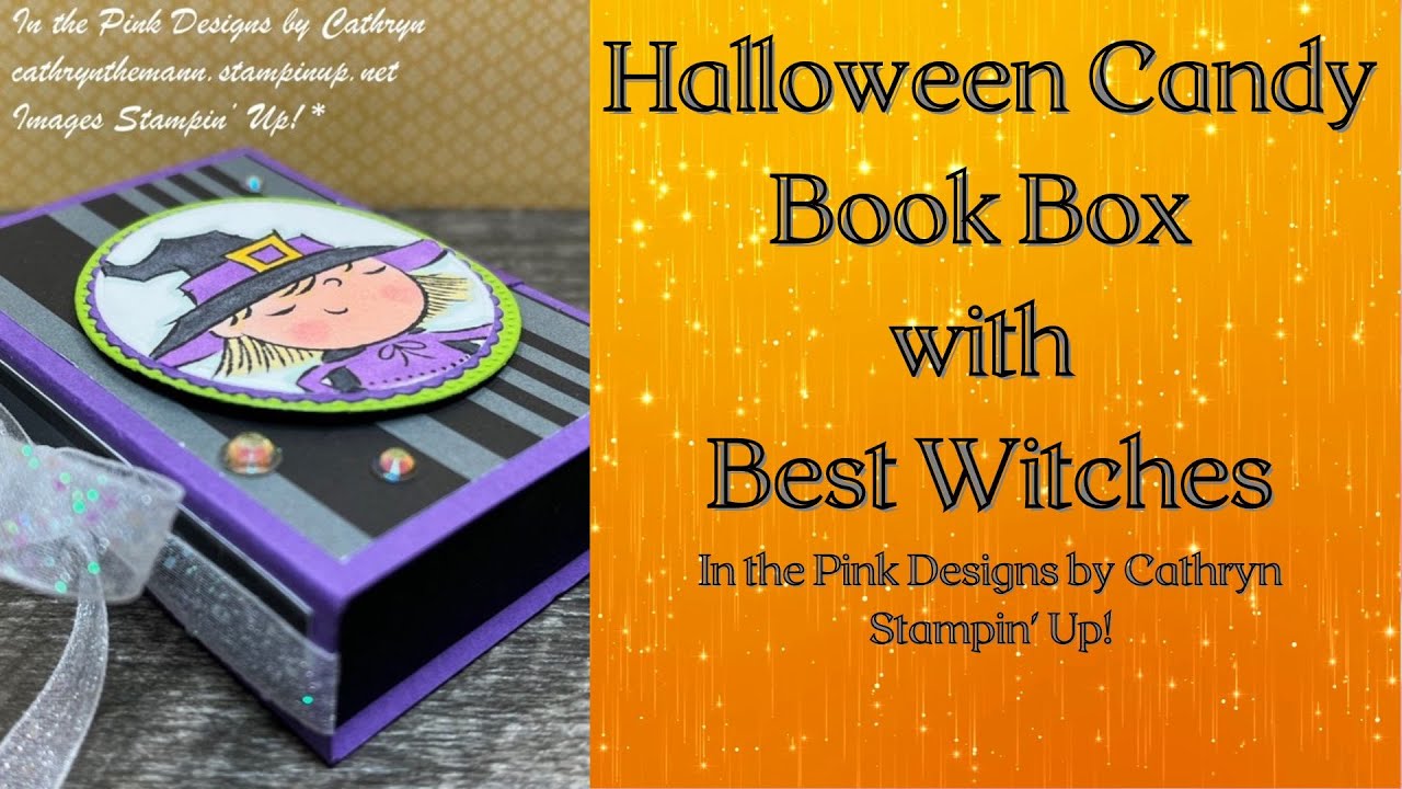 HALLOWEEN CANDY BOOK BOX with BEST WITCHES - Stampin' Up!