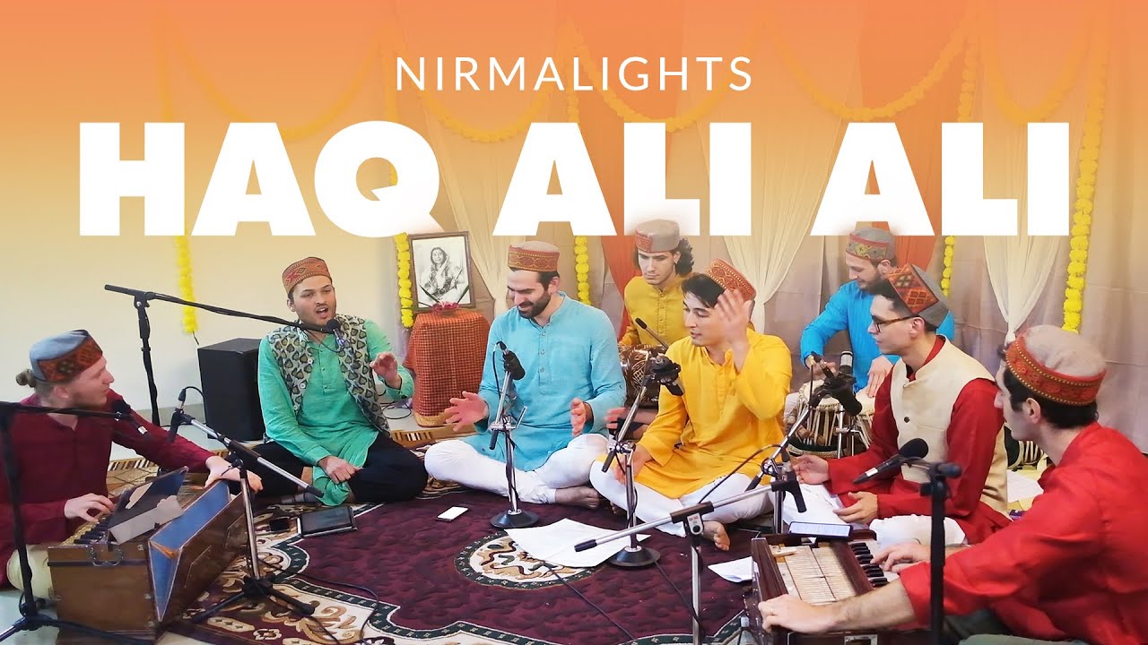 Nirmalights - Haq Ali Ali