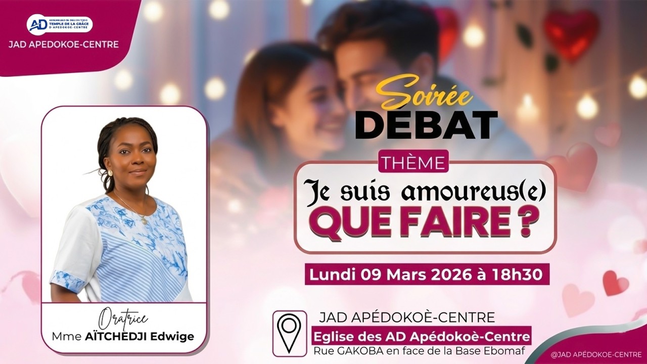 JE SUIS AMOUREUX(SE), QUE FAIRE ? |RÉUNION JAD avec Mme AITCHEDJI Edwige