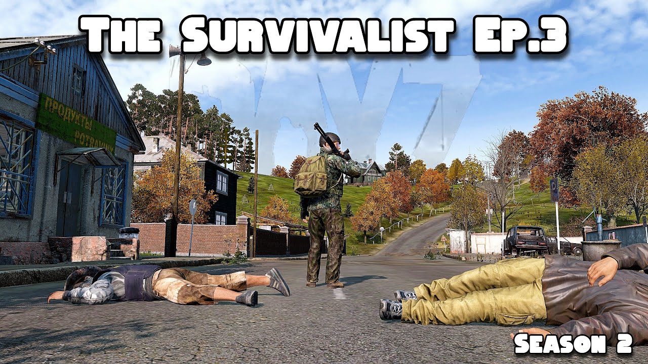 I Stole Loot With One Bullet! - DayZ The Survivalist S2 - Ep.3
