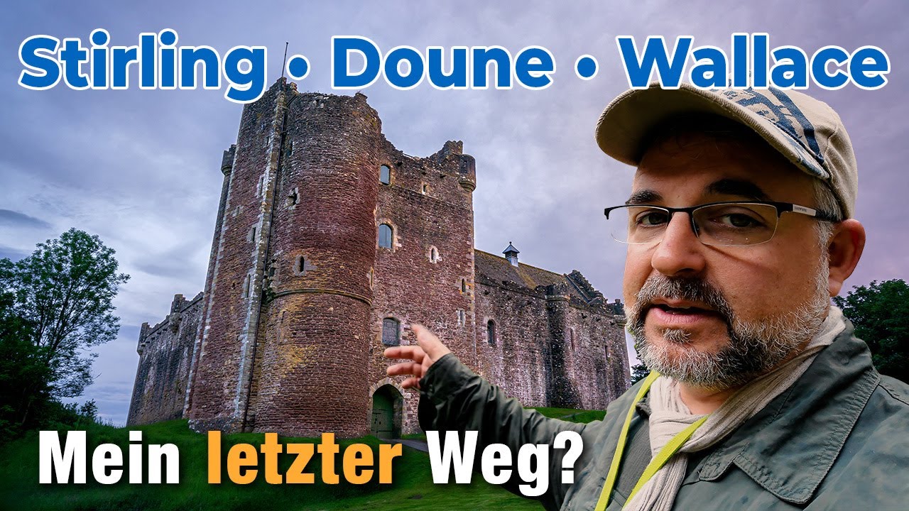 Stirling, Doune und die letzte Frage | Schottland-Finale