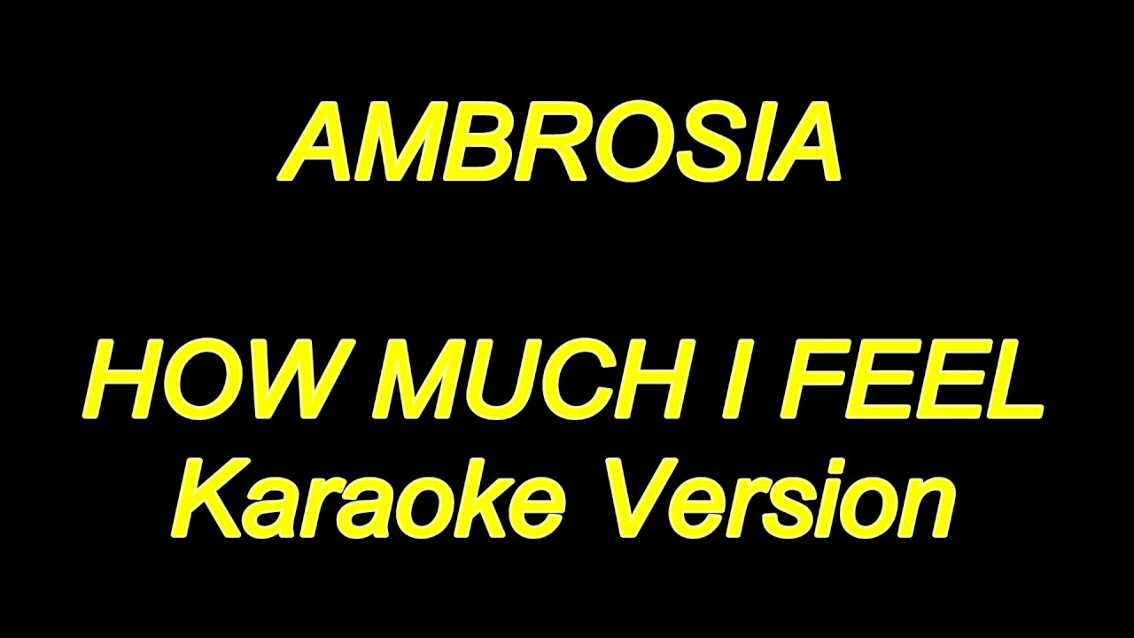 Ambrosia - How Much I Feel (Karaoke Lyrcs) NEW!!