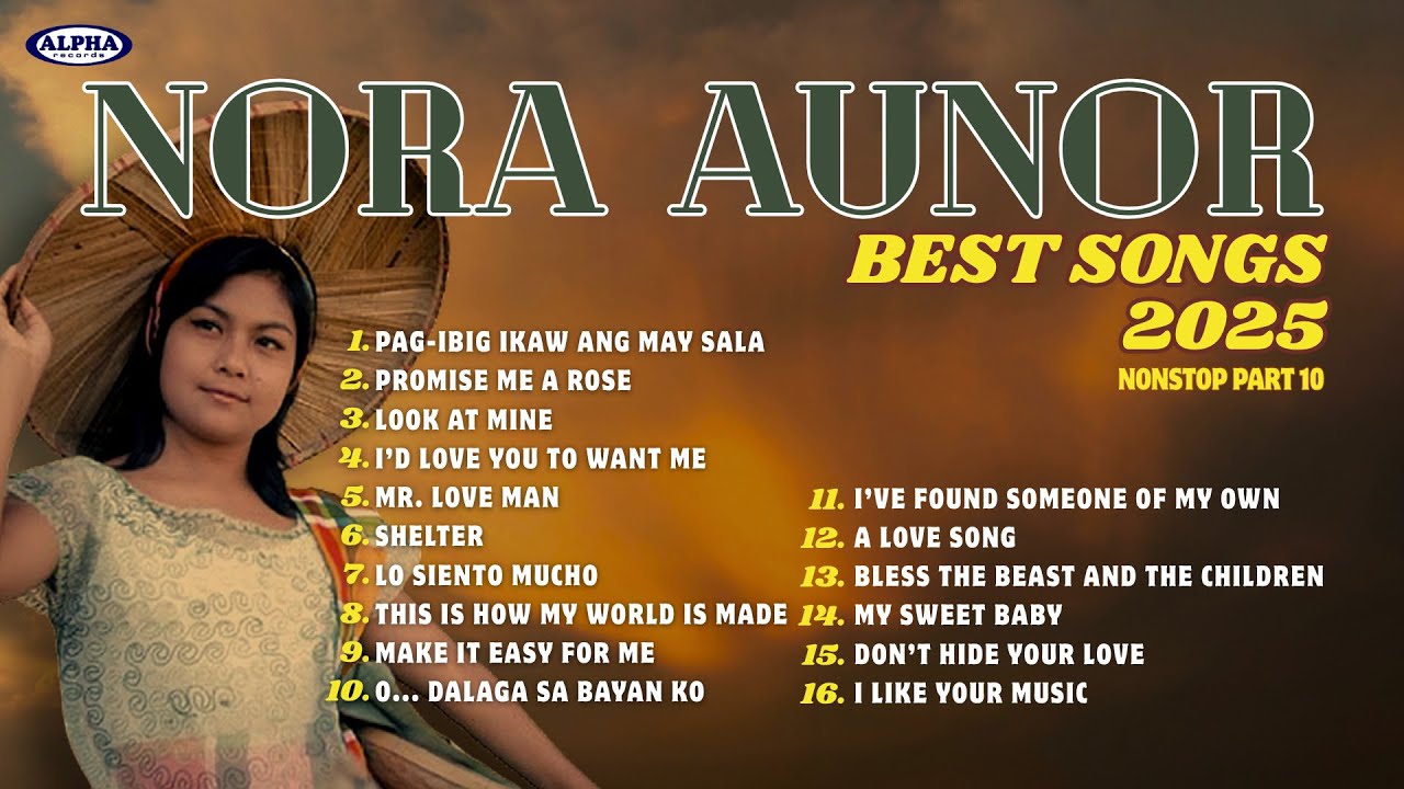 NORA AUNOR The Superstar BEST Songs 2025 - NONSTOP (Part 10) #noraaunor #superstar #ateguy