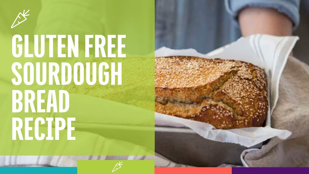 Gluten Free Sourdough Bread Recipe