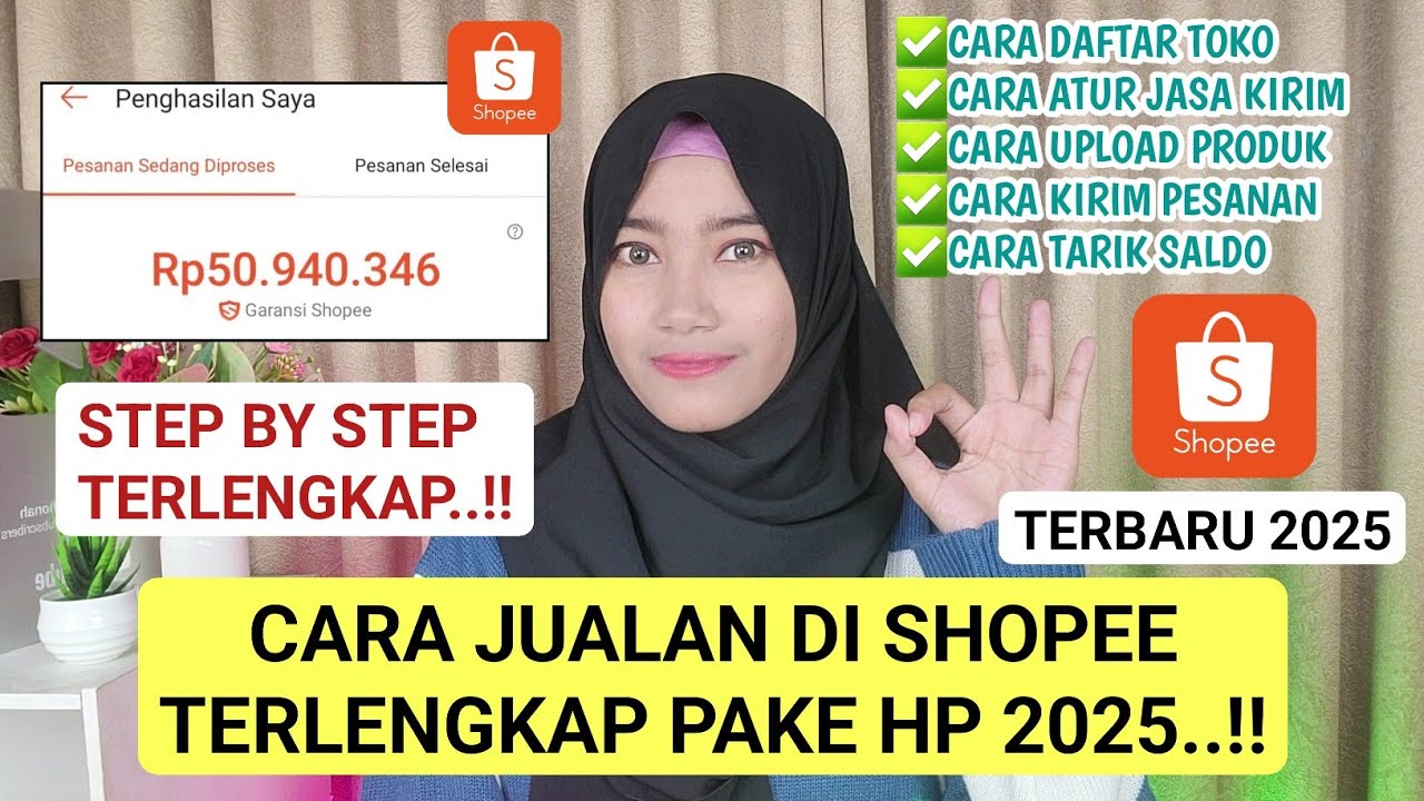 CARA JUALAN DI SHOPEE TERLENGKAP 2025 | CARA MEMBUAT TOKO DI SHOPEE PAKAI HP TERBARU TERMUDAH PEMULA