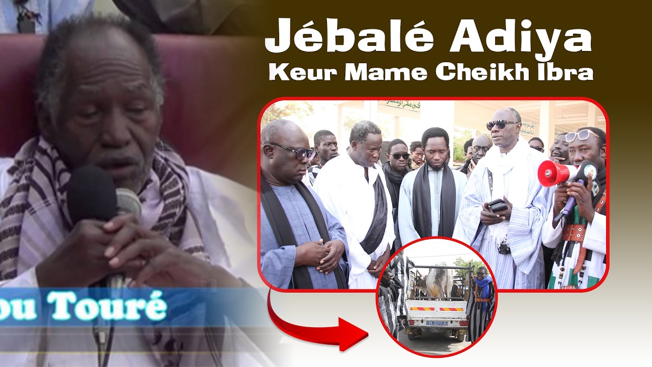 🛑▶️Jébalé Adiya Sr Cheikh Ibahima Fall Touré Ibn Serigne Saliou Touré thia Serigne Amdy Khady Fall
