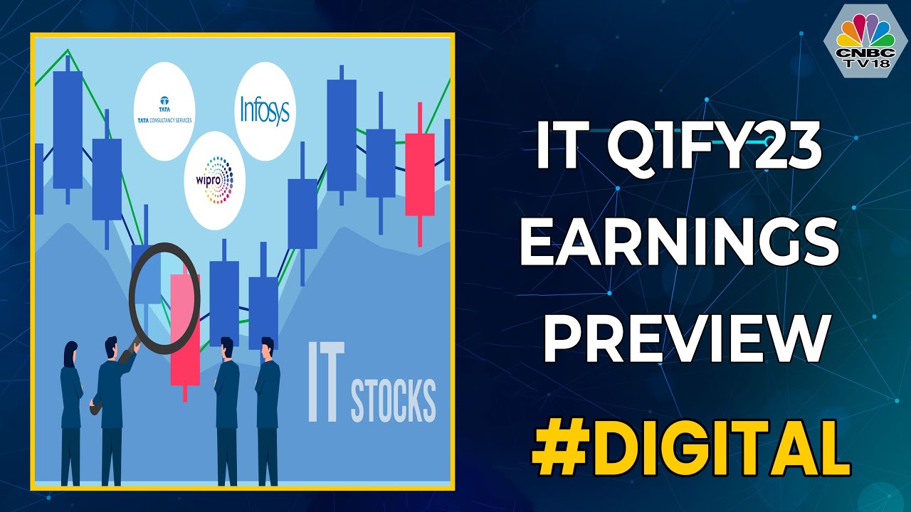 IT Q1FY23 Earnings Preview: What Can Be Expected From The Tech Stocks? | CNBC-TV18