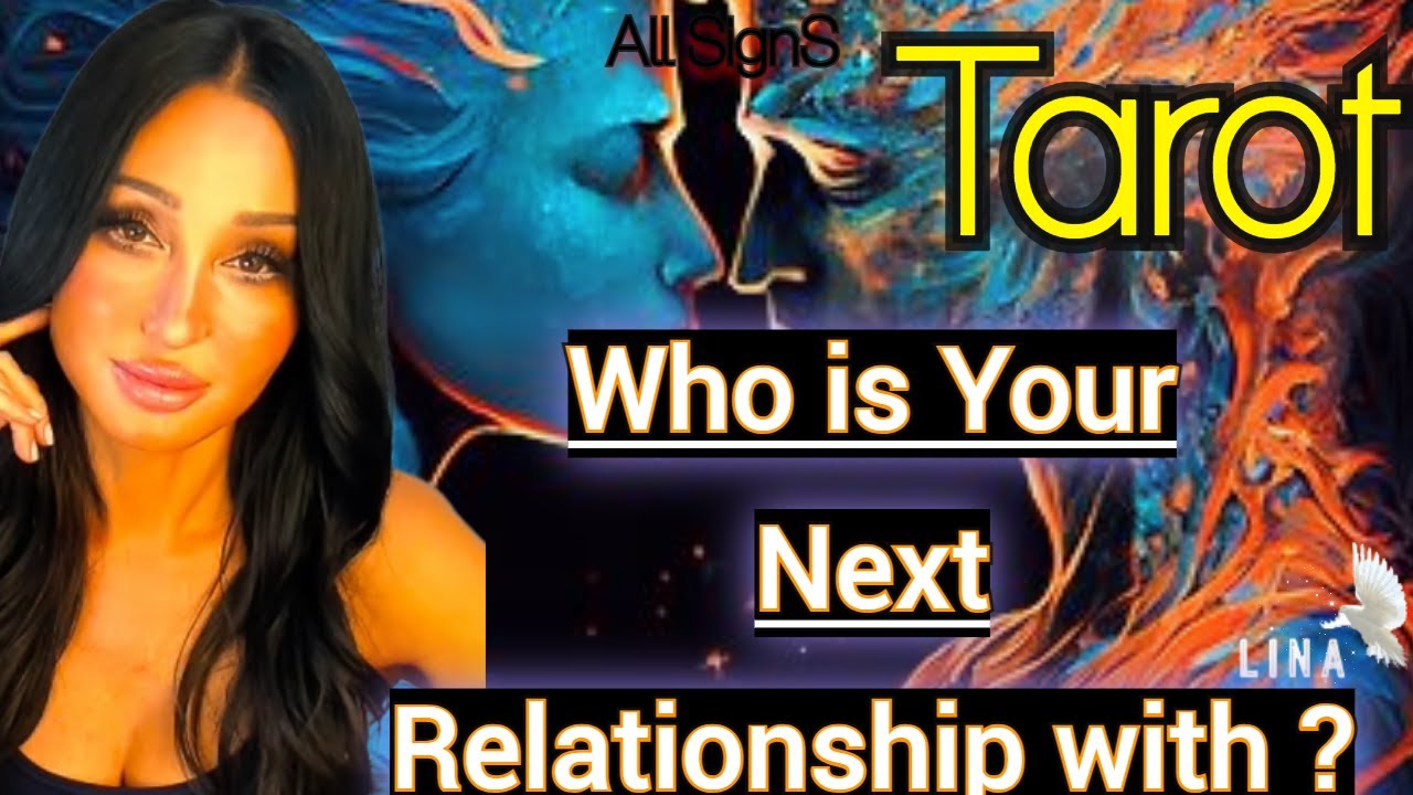 All Signs Tarot🔥Who is your Next relationship with?☄✨@ 5 pm est
