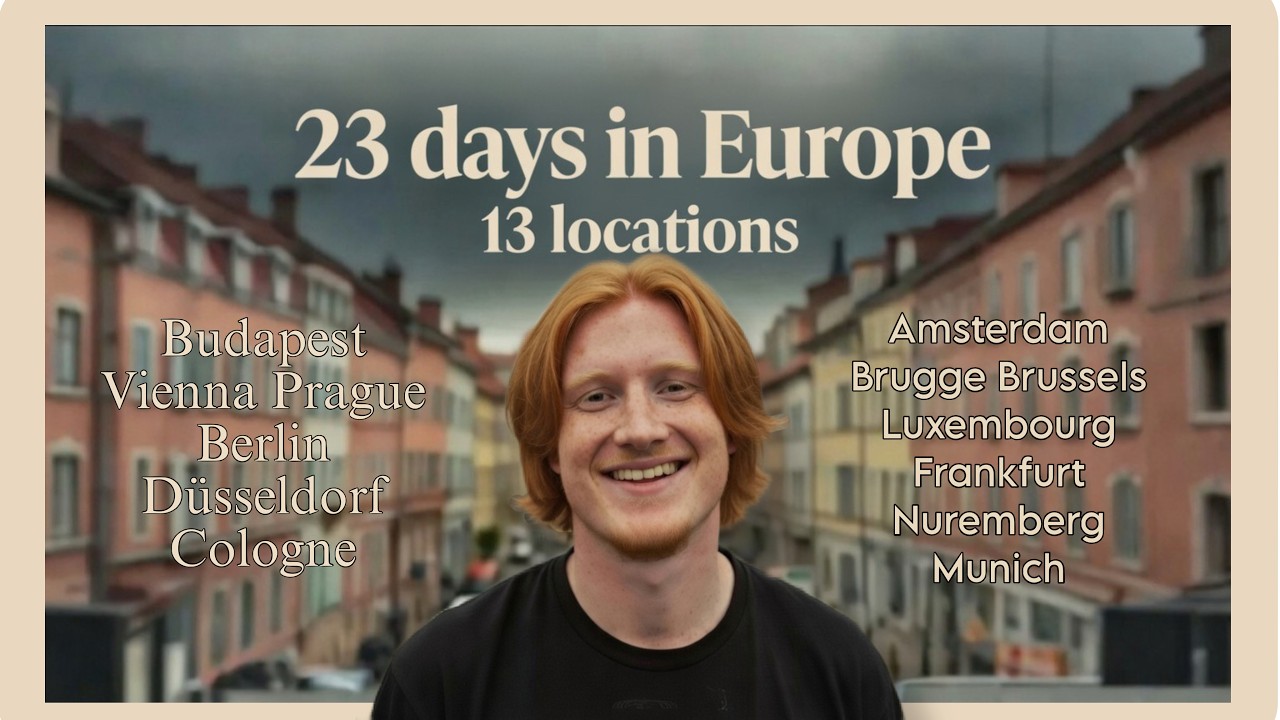 I Traveled Europe for 23 Days and Filmed Everything - Hancock Storyworks