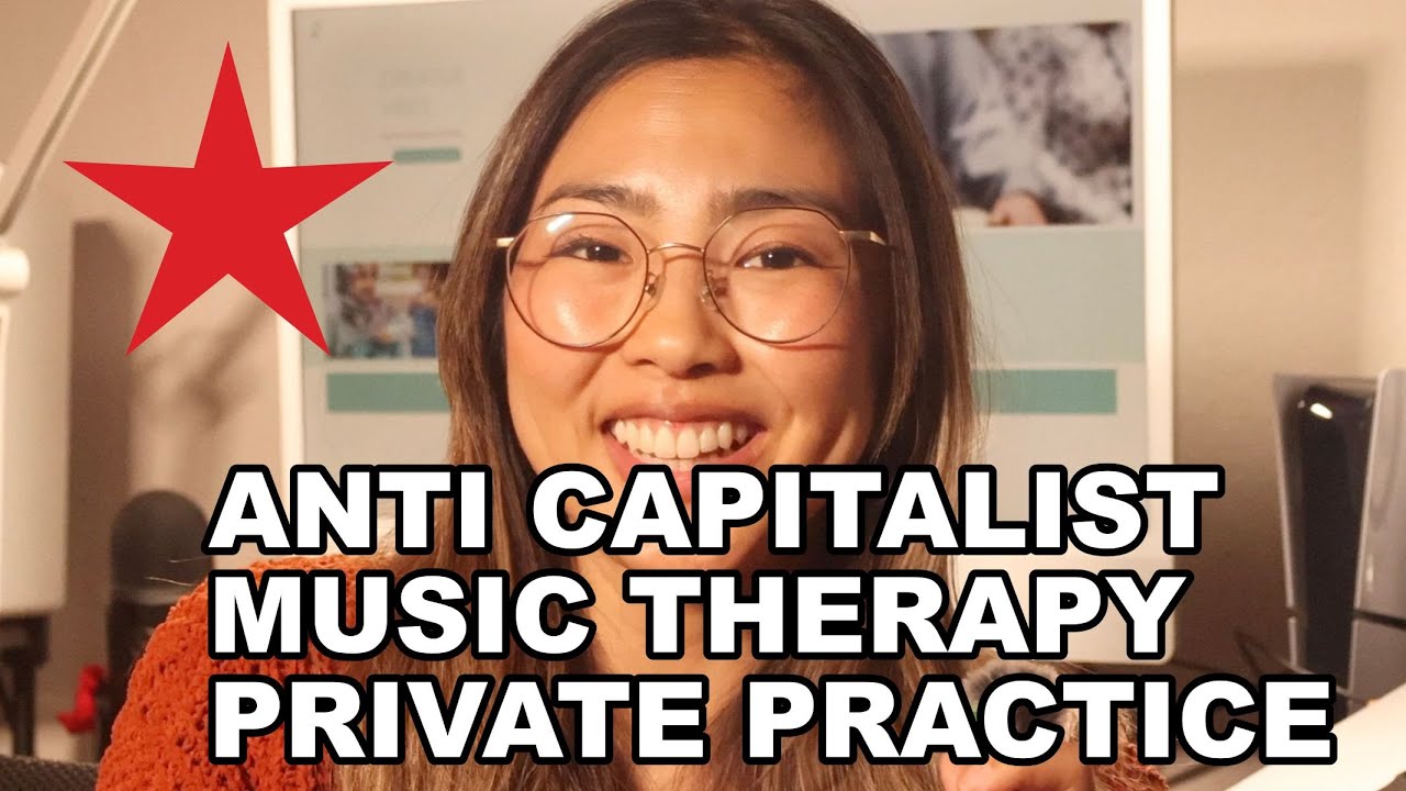 Running an Anti-Oppressive Music Therapy Private Practice | Anti Capitalist Business Model
