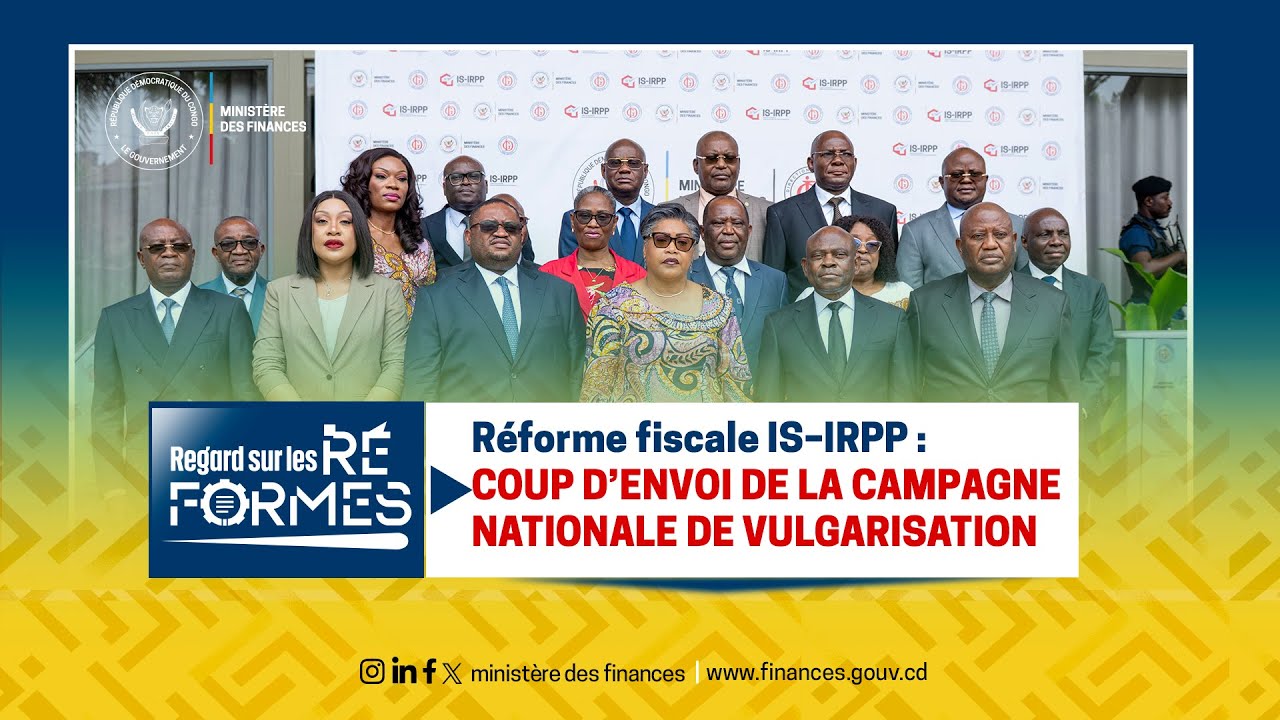 Réforme fiscale IS–IRPP : coup d’envoi de la campagne nationale de vulgarisation