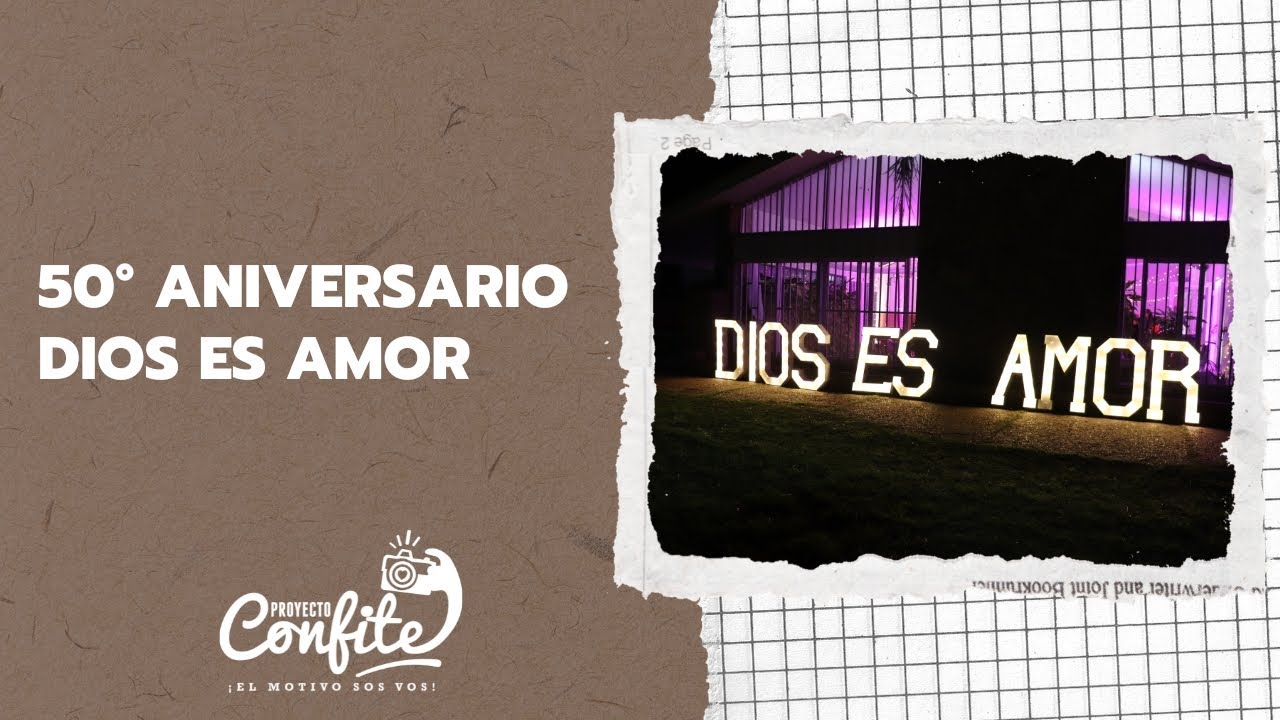 50 Aniversario de DIOS ES AMOR 2025