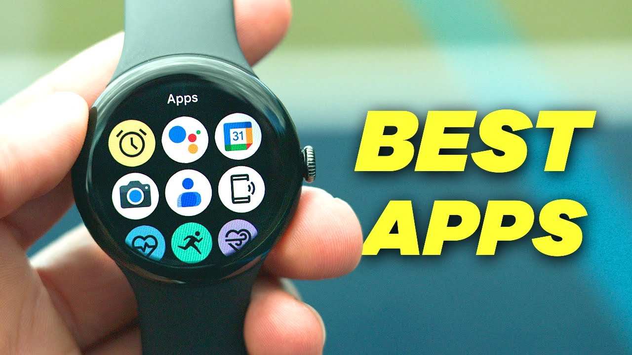 Best Wear OS Apps for Pixel Watch! (2024)