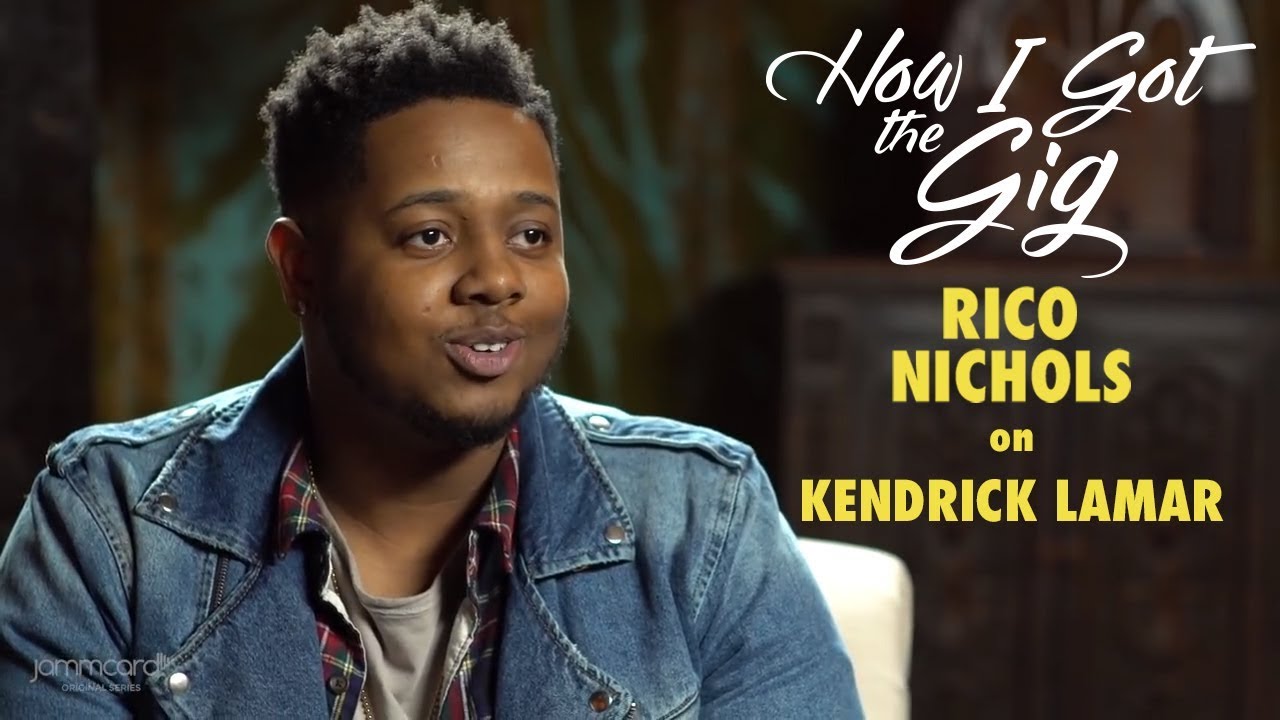 Rico Nichols on Kendrick Lamar | How I Got the Gig | Season 2 Episode 3