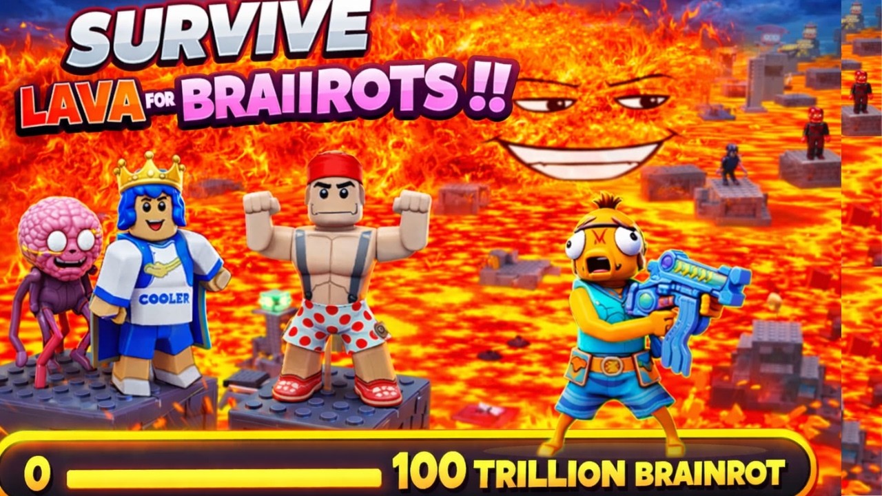 0 TO 100 TRILLION BRAINROT IN SURVIVE LAVA FOR BRAINROTS !!