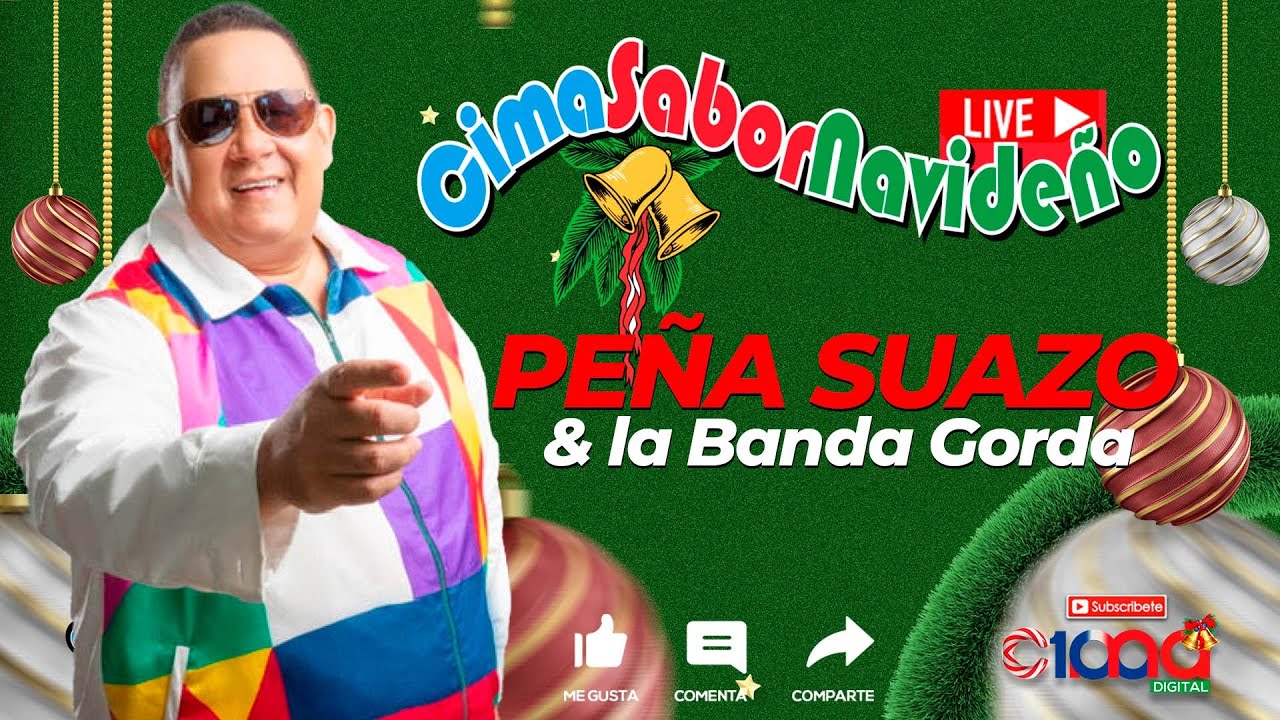 Cima Sabor Navideño | Peña Suazo y la Banda Gorda en VIVO |  Cima100 digital