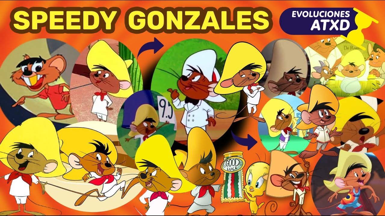 Evolución de Speedy Gonzales (1953 - 2021) | ATXD ⏳