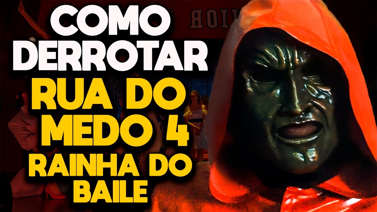 COMO DERROTAR RUA DO MEDO 4: RAINHA DO BAILE