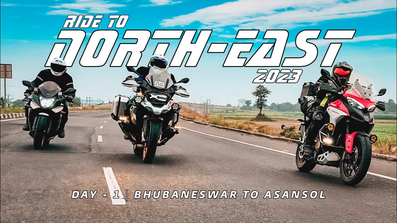 DAY 1 | BHUBANESWAR TO ASANSOL | NORTHEAST RIDE.