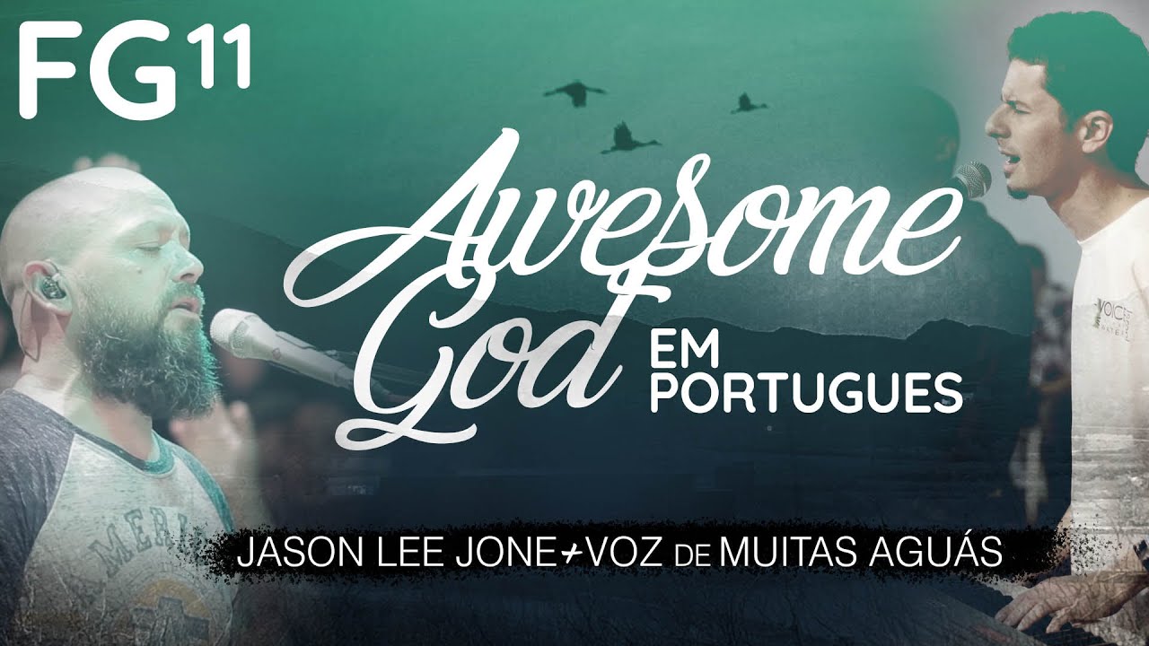 Awesome God em Português | FG11