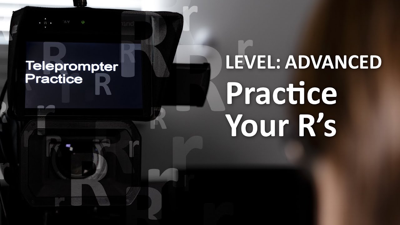 Teleprompter Practice - Advanced - practice your Rs