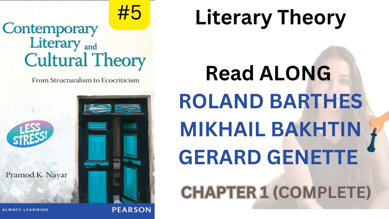 Literary Theory Made easy - PK Nayar Read along - Mikhail Bakhtin , Roland Barthes, Gerard Genette