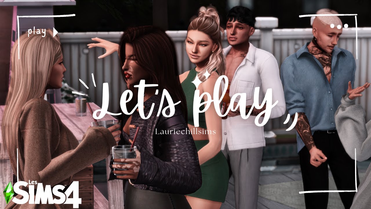 Let's Play - Sims 4 ✨
