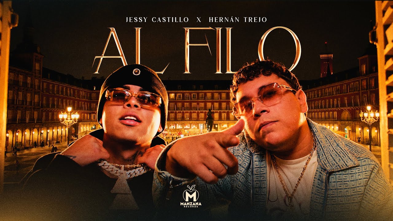 Jessy Castillo x Hernan Trejo - Al Filo (Video Oficial)