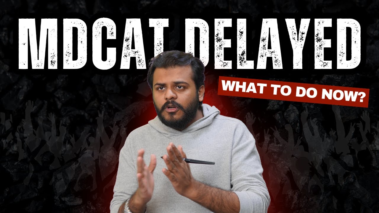 Mdcat delayed, what to do now!