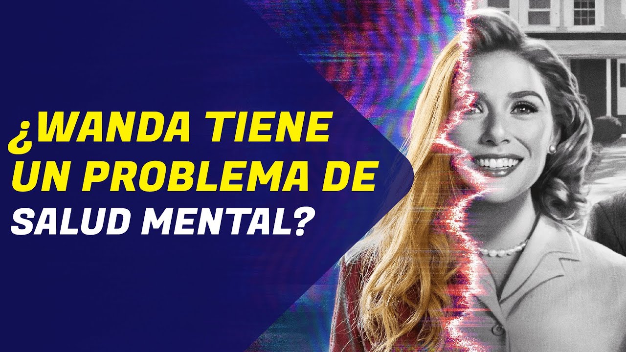 PSICÓLOGA analiza a Wanda Maximoff y los eventos de WANDAVISION