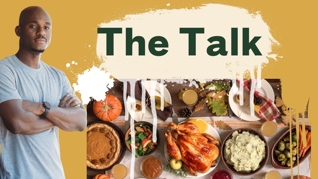 Do NOT Have Thanksgiving Dinner without Bringing This Up (3 things you need to talk about)