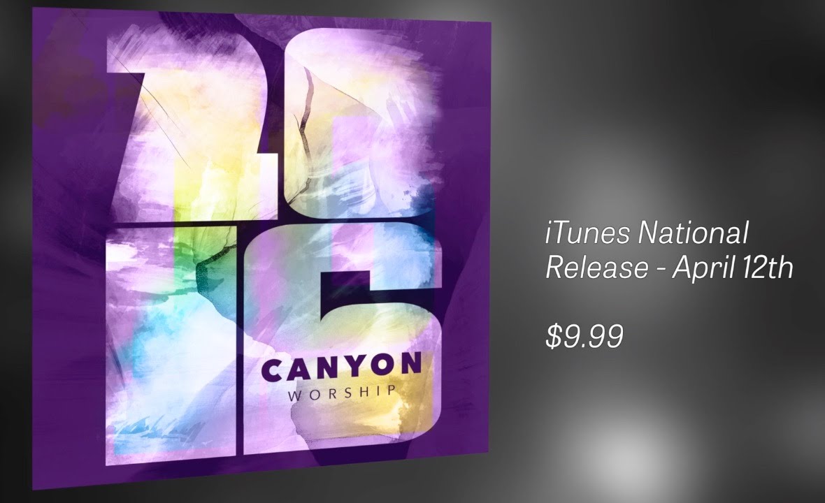 Canyon Worship 2016 Album Release