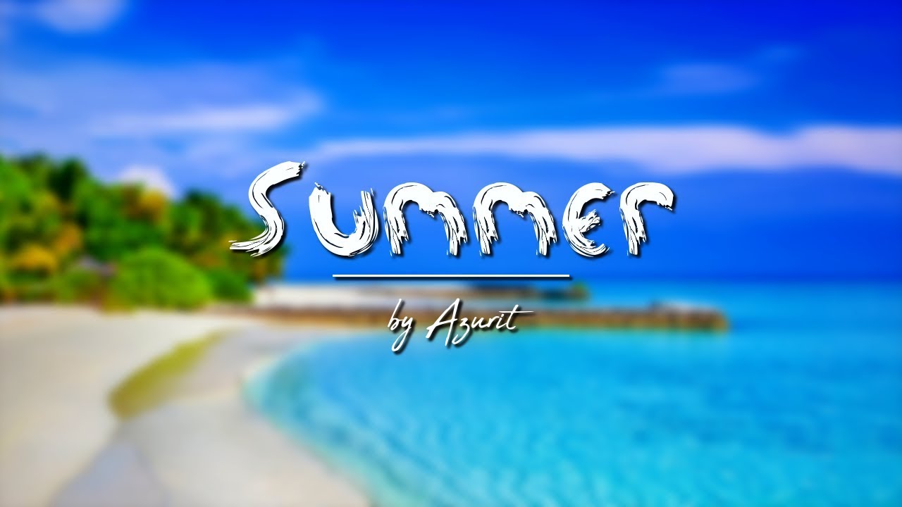 Azurit - Summer [No Copyright]