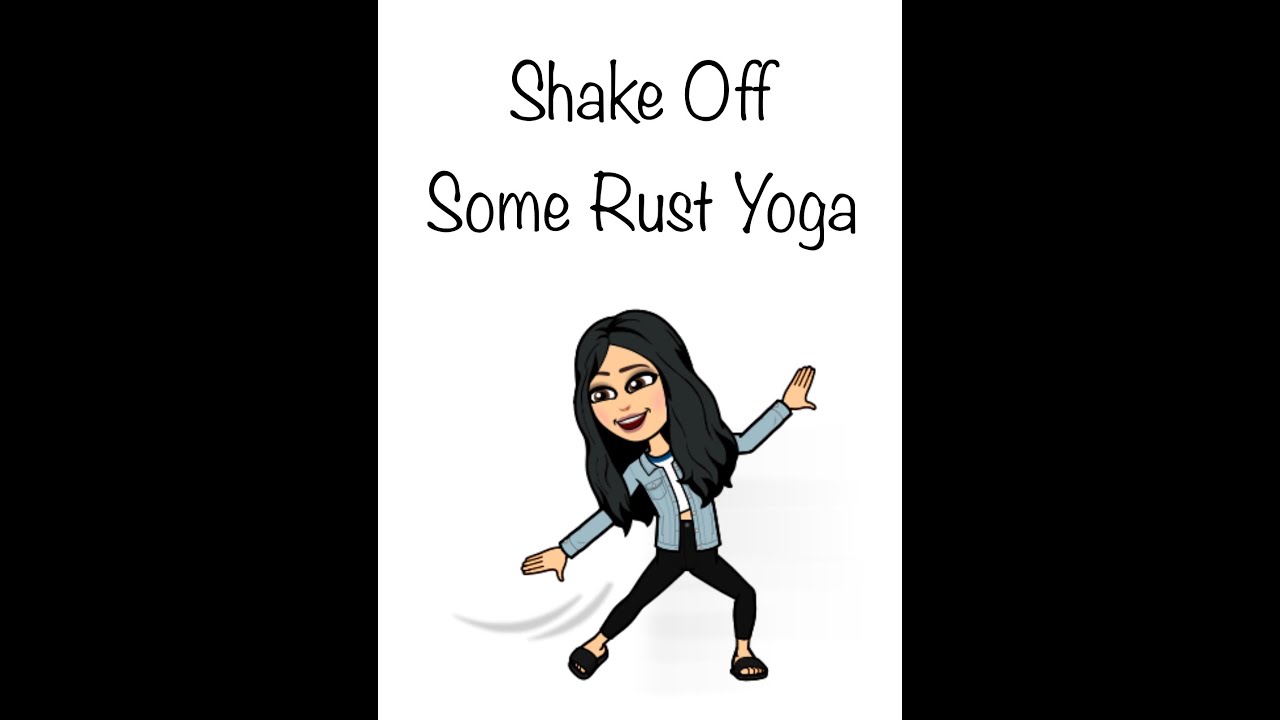 Shake Off Some Rust Yoga 2 10 23