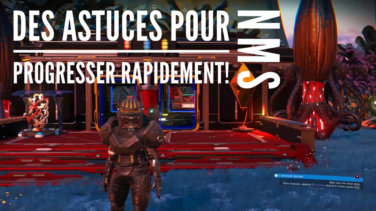 No Man's Sky 3 astuces pour progresser rapidement