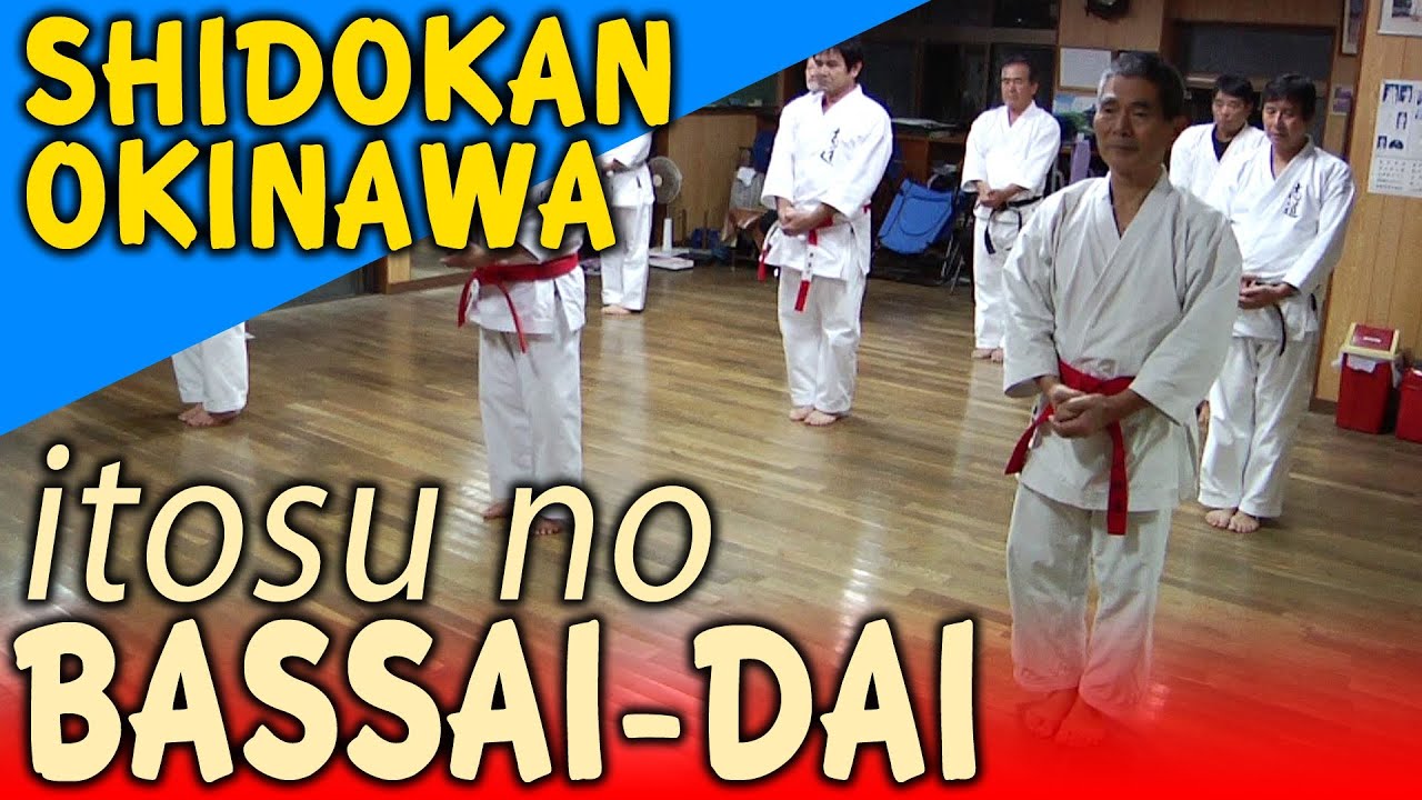 (Matsumura no Passai) BASSAI DAI - OKINAWA KARATE