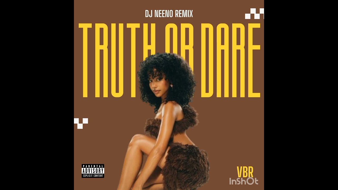 DJ Neeno - Truth Or Dare (Remix)