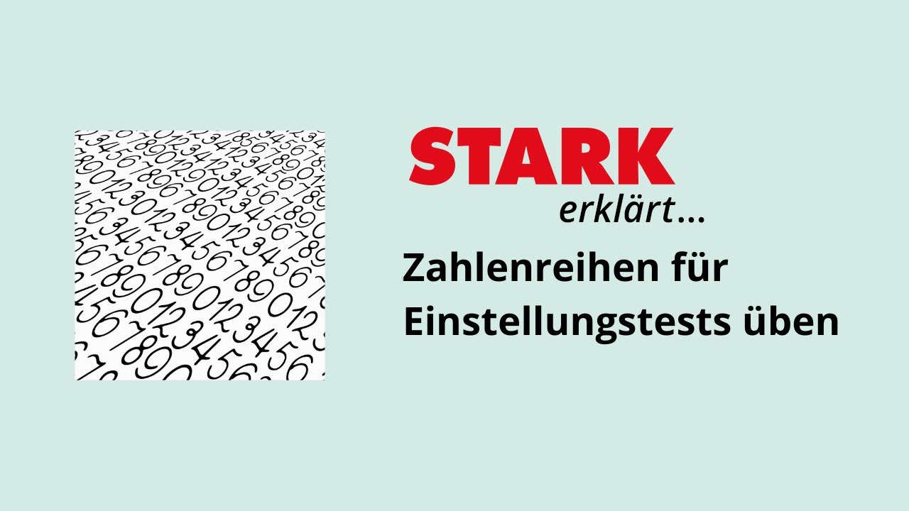 Zahlenreihen für Einstellungstests üben | STARK erklärt